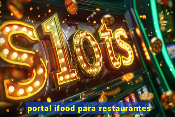 portal ifood para restaurantes